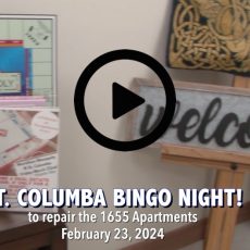 The 2nd Bingo event February 23rd at St. Columba to help with the repairs for The Apartments at 1655